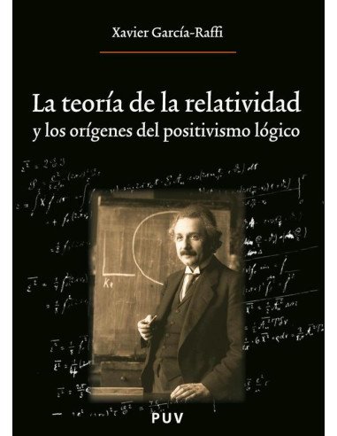 La teoría de la relatividad y los orígenes del positivismo lógico