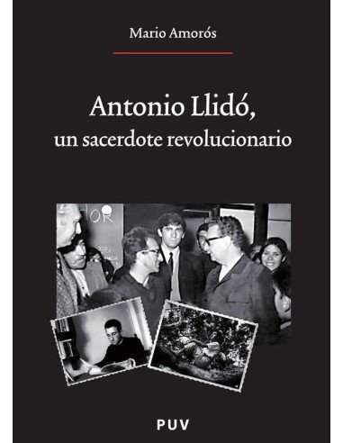 Antonio Llidó, un sacerdote revolucionario