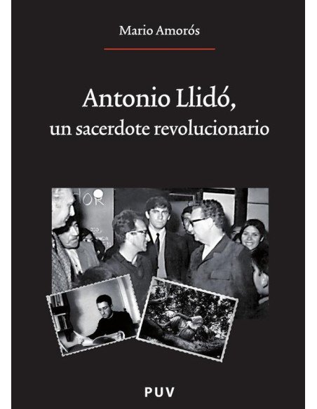 Antonio Llidó, un sacerdote revolucionario