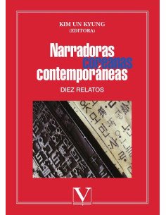 Narradoras coreanas contemporáneas:Diez relatos