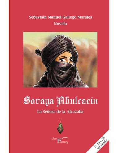 Soraya Abulcacín:La señora de la Alcazaba