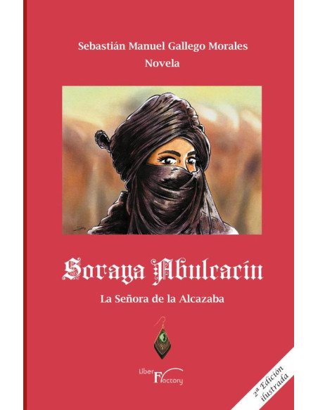 Soraya Abulcacín:La señora de la Alcazaba