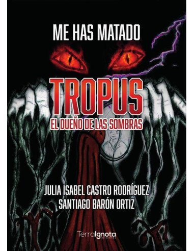 Me has matado:Tropus, el dueño de las sombras