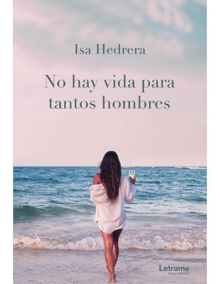 No hay vida para tantos hombres