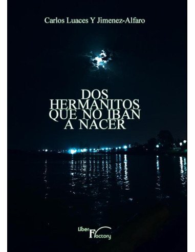 Dos hermanitos que no iban a nacer