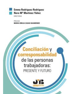 Conciliación y corresponsabilidad de las personas trabajadoras:Presente y futuro