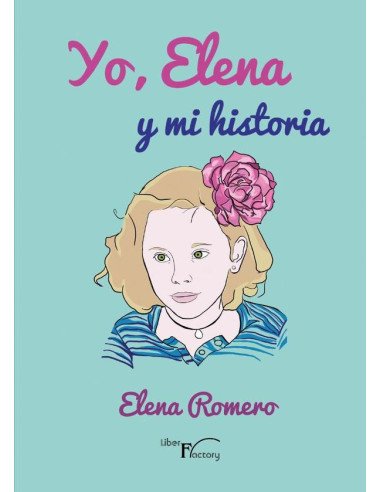 Yo, Elena y mi historia