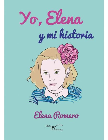 Yo, Elena y mi historia