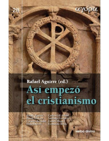 Así empezó el cristianismo:Y otras 19 preguntas sobre la Biblia