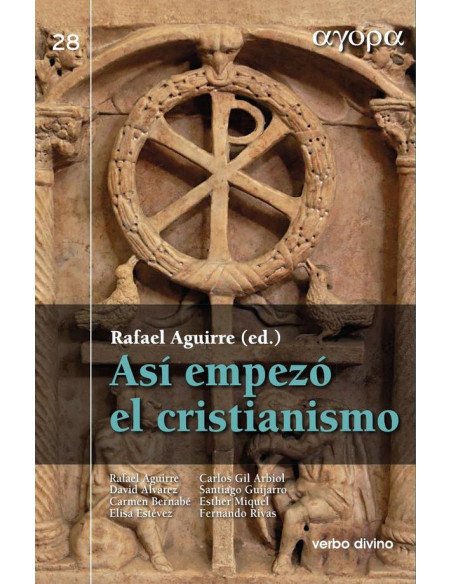 Así empezó el cristianismo:Y otras 19 preguntas sobre la Biblia
