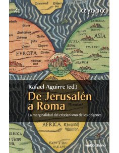 De Jerusalén a Roma:La marginalidad del cristianismo de los orígenes