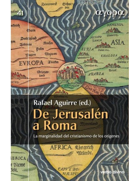 De Jerusalén a Roma:La marginalidad del cristianismo de los orígenes