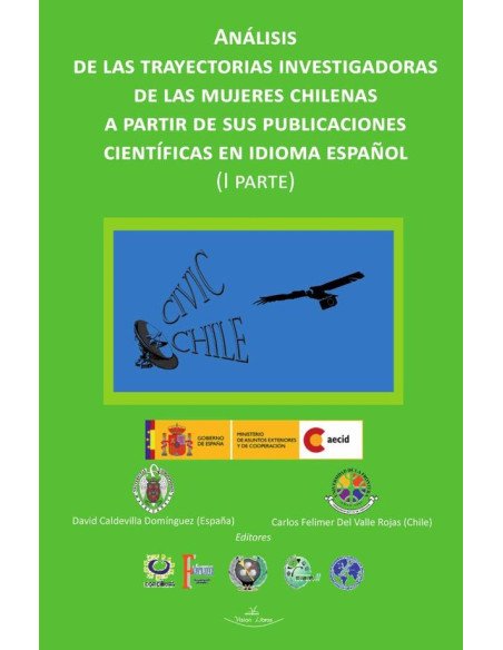 Análisis de las trayectorias investigadoras de las mujeres chilenas a partir de sus publicaciones científicas en idioma español I PARTE