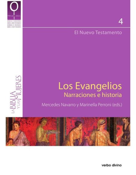 Los evangelios. Narraciones e historia:El Nuevo Testamento