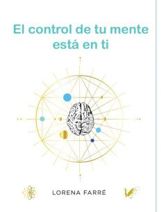 El control de tu mente está en ti