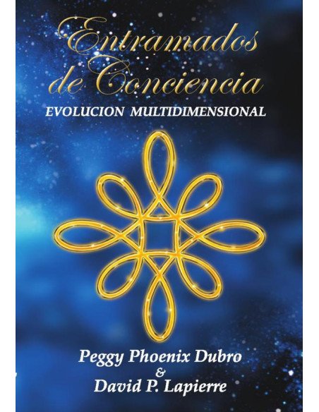 Entramados de conciencia:EVOLUCION MULTIDIMENSIONAL