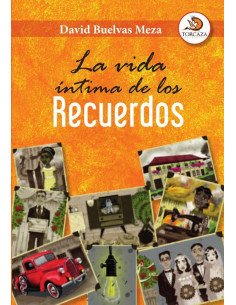 La vida íntima de los recuerdos