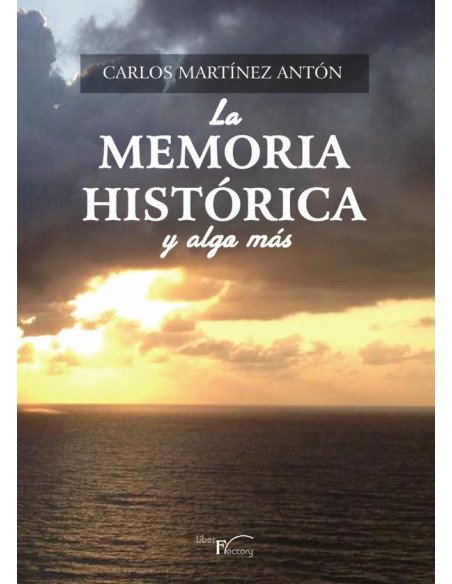 La Memoria Histórica y algo más