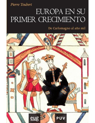 Europa en su primer crecimiento:De Carlomagno al año mil