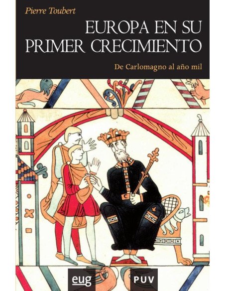 Europa en su primer crecimiento:De Carlomagno al año mil