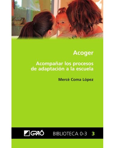 Acoger:Acompañar los procesos de adaptación a la escuela
