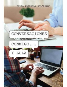 Conversaciones conmigo... y Lola