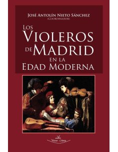 Los violeros de Madrid en la Edad Moderna