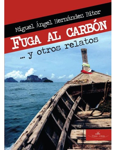 Fuga al carbón ... y otros relatos
