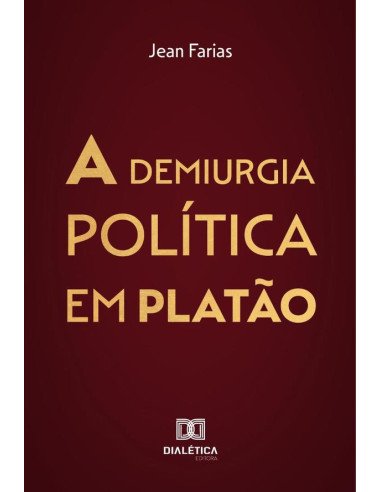 A demiurgia política em Platão
