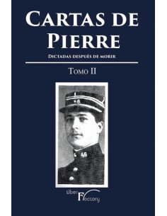Cartas de Pierre - Tomo II:Dictadas después de morir