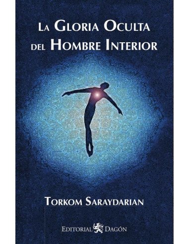 La Gloria Oculta del Hombre Interior