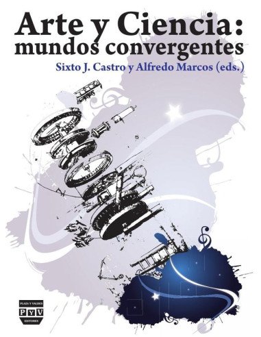 Arte y ciencia:MUNDOS CONVERGENTES