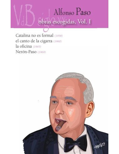 Obras escogidas Alfonso Paso. Volumen I