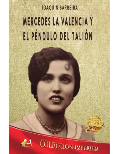 Mercedes La Valencia y el péndulo del Talión