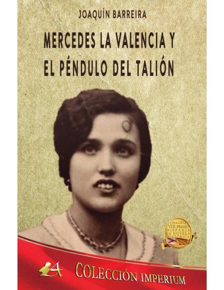 Mercedes La Valencia y el péndulo del Talión