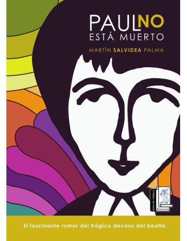 Paul no esta´ muerto:El fascinante rumor del trágico deceso de beatle