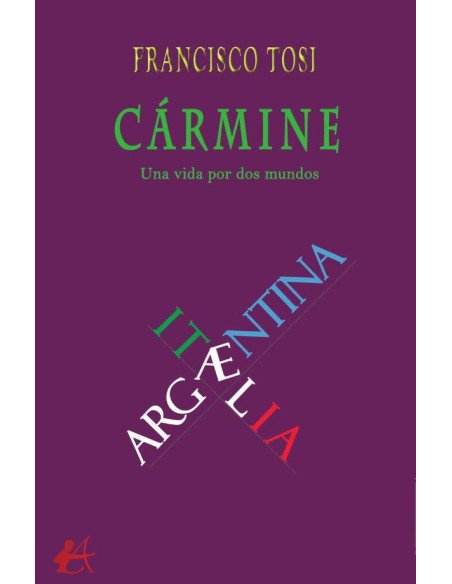 Cármine:Una vida por dos mundos