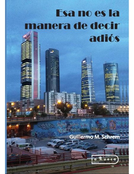 Esa no es la manera de decir adiós