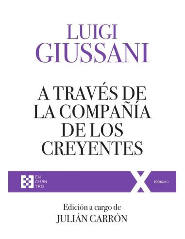 A través de la compañía de los creyentes:Ejercicios Espirituales de Comunión y Liberación (1994-1996)