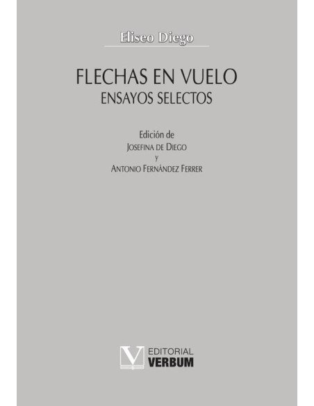 Flechas en vuelo:Ensayos selectos