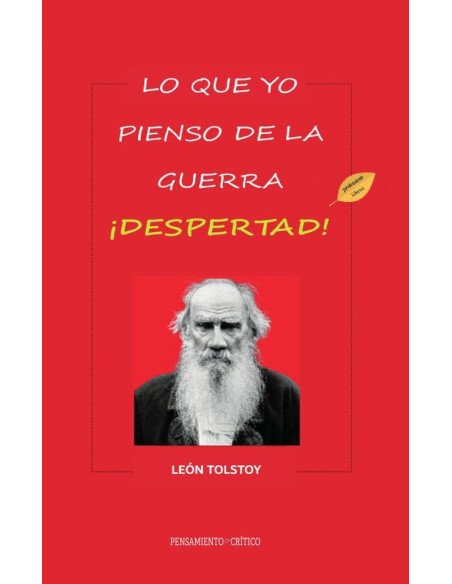 Lo que yo mpienso de la guerra. Despertad