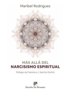 Más allá del narcisismo espiritual