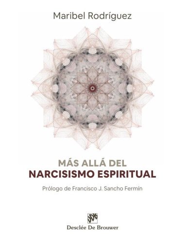 Más allá del narcisismo espiritual