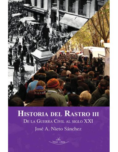 Historia del Rastro III:De la Guerra Civil al siglo XXI