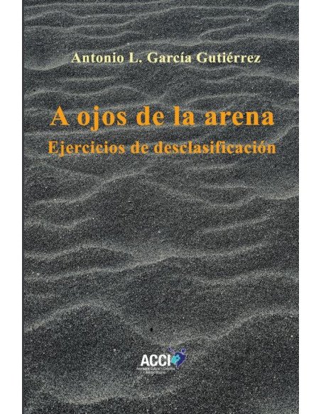 A ojos de la arena:Ejercicios de desclasificación