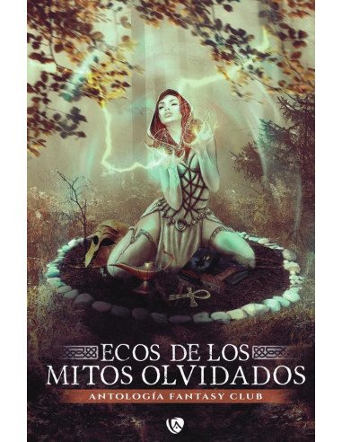 Ecos de los mitos olvidados:Antología del Fantasy Club