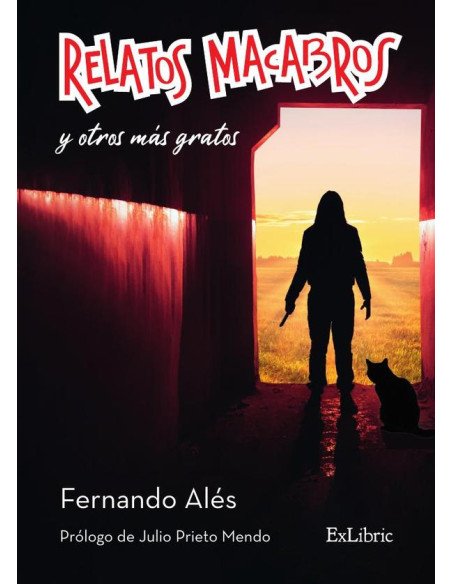 Relatos macabros y otros más gratos
