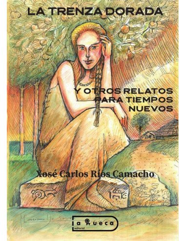 La trenza dorada y otros relatos para tiempos nuevos