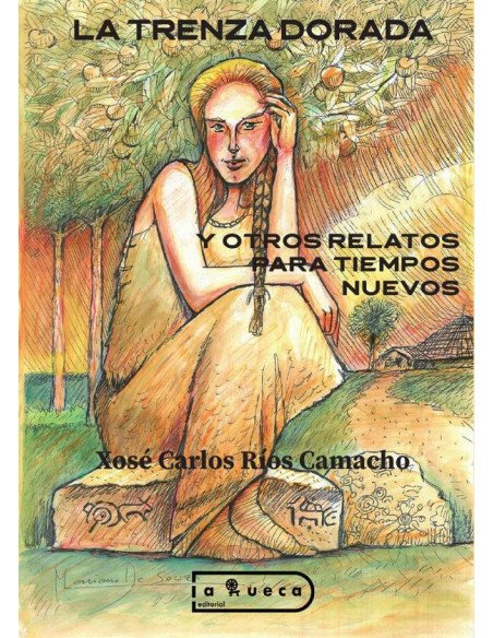 La trenza dorada y otros relatos para tiempos nuevos