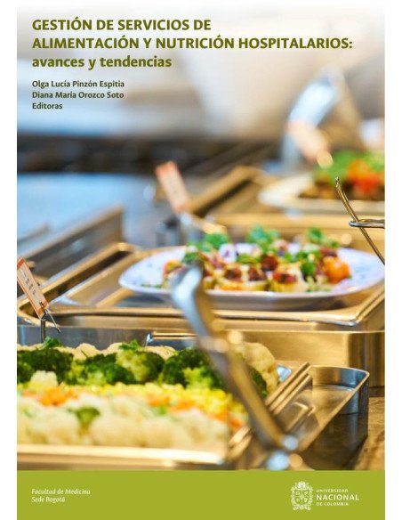 Gestión de servicios de Alimentación y Nutrición Hospitalarios: avances y tendencias